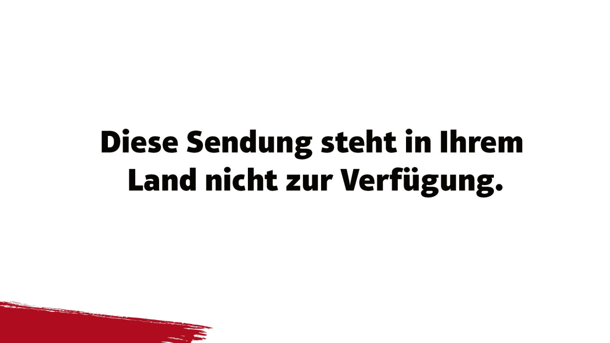 Diese Sendung steht in Ihrem Land nicht zur Verfügung.